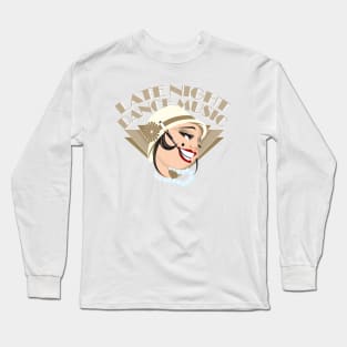 Late Night Dancing Long Sleeve T-Shirt